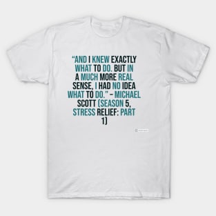 the office funny quote T-Shirt